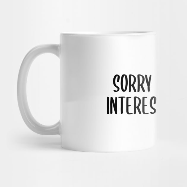 sorry if i looked interested i'm not by behappystore